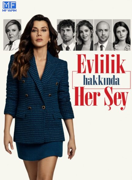 دانلود سریال همه چیز درباره ازدواج Evlilik Hakkinda Her Sey با زیرنویس فارسی