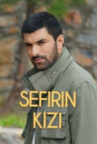 دانلود سریال دختر سفیر Sefirin Kizi با زیرنویس فارسی