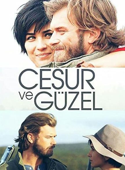 دانلود سریال جسور و زیبا Cesur ve Guzel