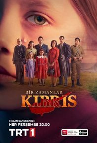 دانلود سریال روزی روزگاری در قبرس Bir Zamanlar Kibris