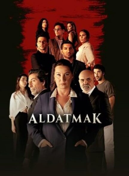 دانلود سریال خانم قاضی Aldatmak با دوبله فارسی