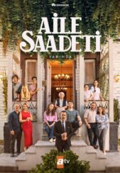 دانلود سریال سعادت خانوادگی Aile Saadeti با زیرنویس فارسی